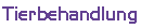 Tierbehandlung
